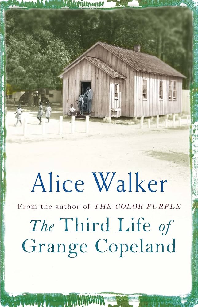 The Third Life of Grange Copeland by Alice Walker